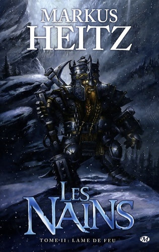 Les nains Tome II : Lame de feu - Markus Heitz -  Bragelonne GF - Livre