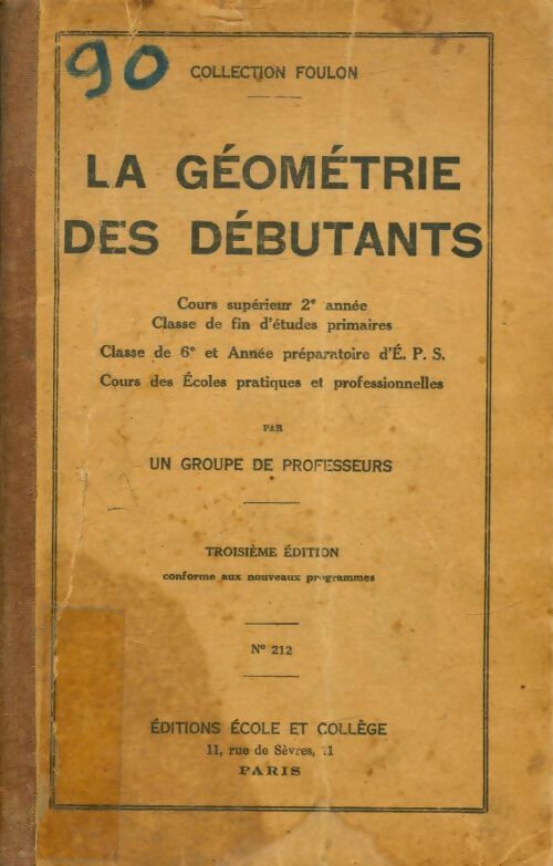 La géométrie des débutants - Collectif -  Ecole et collège GF - Livre