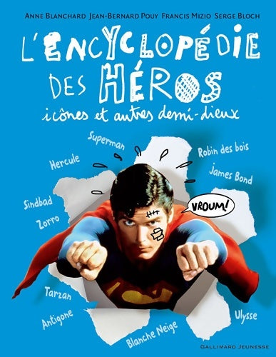L'encyclopédie des héros, icônes et autres demi-dieux - Francis Mizio -  Gallimard Jeunesse GF - Livre
