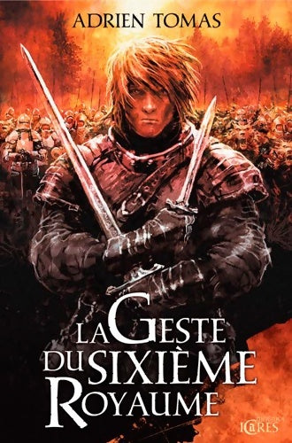 La geste du sixième royaume - Alain Brion -  Icares - Livre