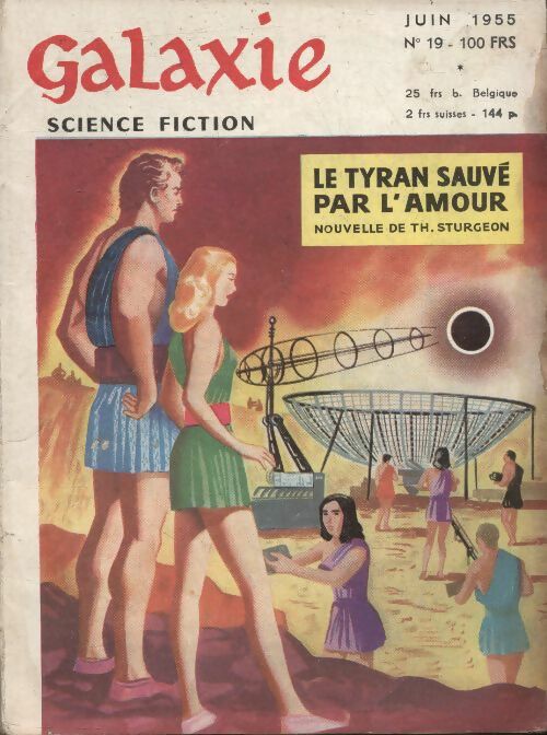 Galaxie - science fiction n°19 : Le tyran sauvé par l'amour - Collectif -  Galaxies - science-fiction - Livre