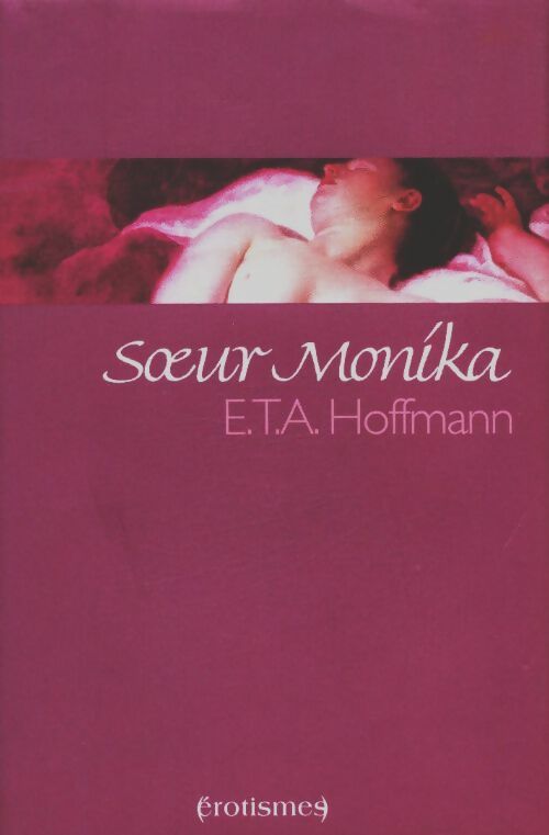 Soeur Monika - Ernst Theodor Amadeus Hoffmann -  Poches France Loisirs - Livre