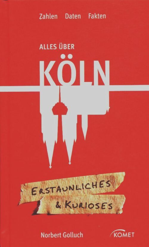Alles über köln - Collectif -  Komet - Livre