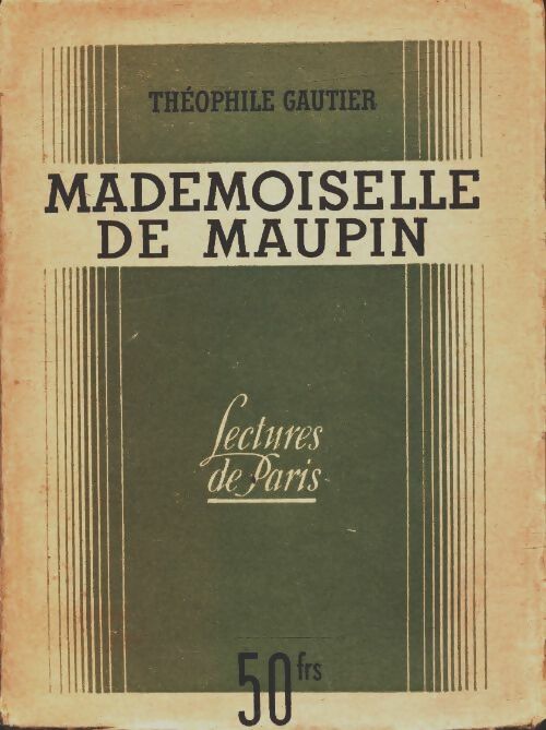 Mademoiselle de Maupin - Théophile Gautier -  Lectures de Paris - Livre