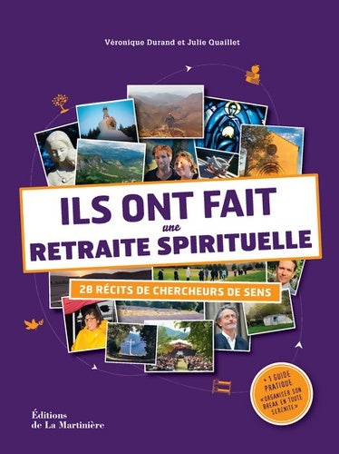 Ils ont fait une retraite spirituelle - Véronique Durand -  La Martinière GF - Livre