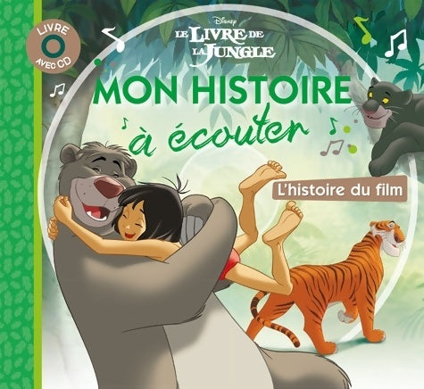 Le livre de la jungle : Mon histoire à écouter - Walt Disney -  Mes livres CD - Livre