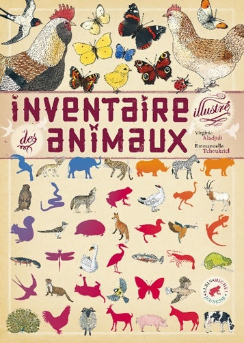 Inventaire illustré des animaux - Virginie Aladjidi -  Albin Michel GF - Livre