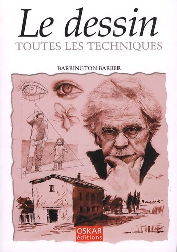 Le dessin toutes les techniques - B. Barber -  Oskar - Livre