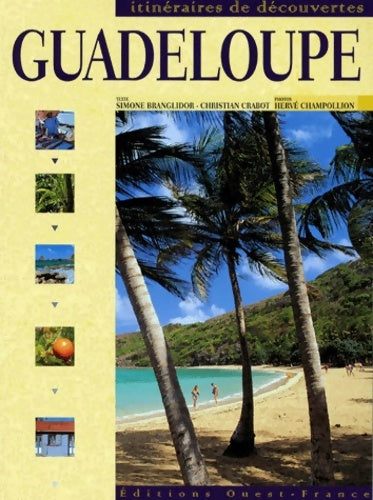 Guadeloupe - Simone Branglidor -  Itinéraires de découvertes - Livre