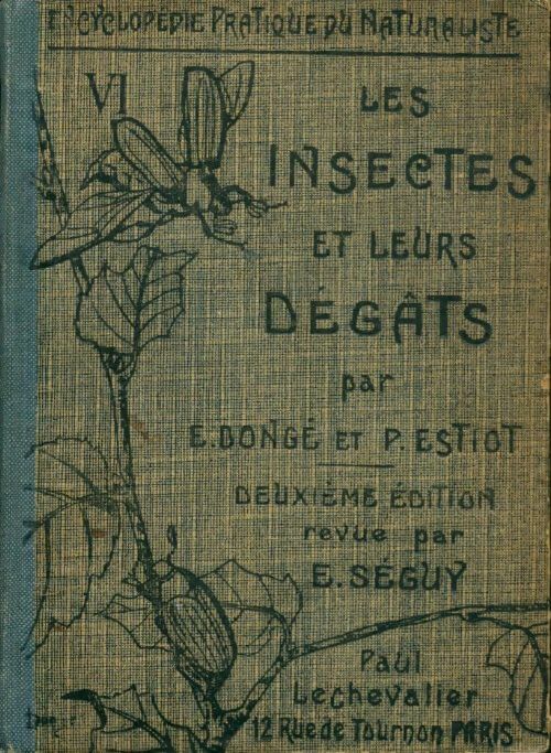 Les insectes et leurs dégâts - P. Donge -  Encyclopédie pratique du naturaliste - Livre