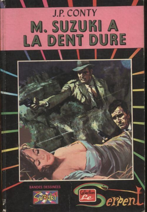 Le Serpent n°25 : M. Suzuki à la dent dure - Collectif -  Le Serpent - Livre