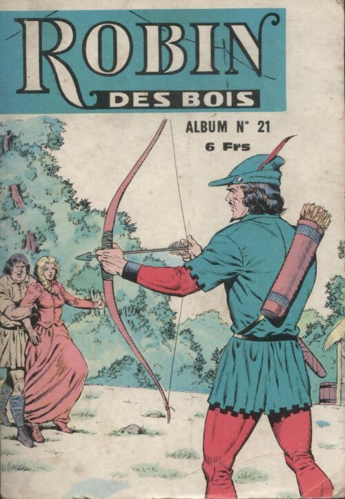 Robin des bois album n°21 : n°64 à 66 - Collectif -  Robin des bois album - Livre