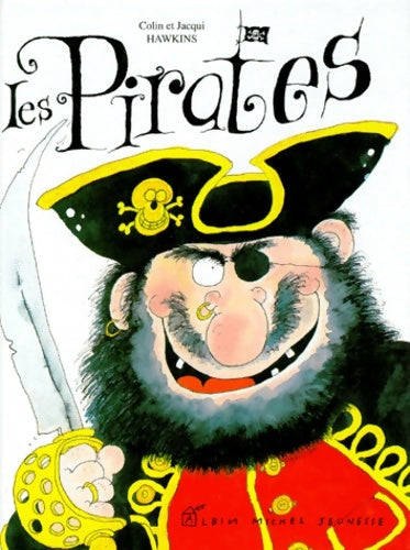 Les pirates - Jaqui Hawkins -  Albin Michel GF - Livre