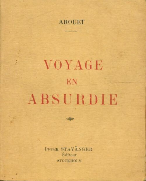 Voyage en Absurdie - Arouet -  Stavanger - Livre