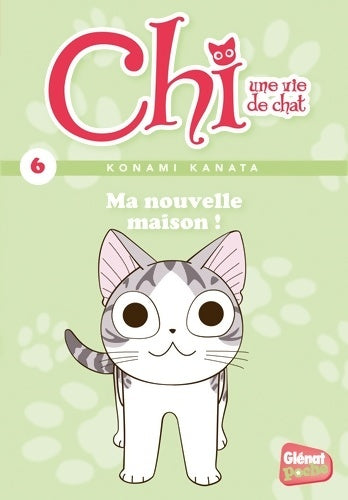 Chi, une vie de chat Tome VI - Konami Kanata -  Glénat poche - Livre