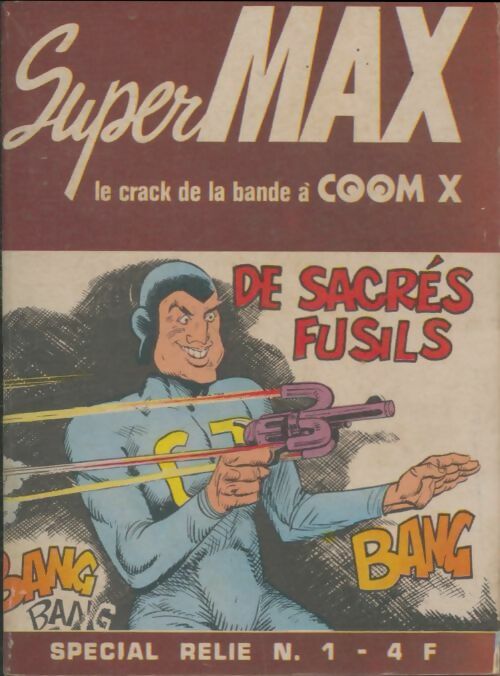 SuperMax - relié n°1 : n°1 à 3 - Collectif -  SuperMax - relié - Livre