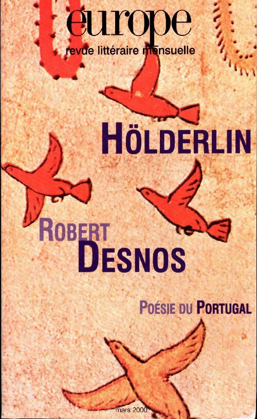Europe Revue n°851 ; Höderlin / Robert Desnos - Collectif -  Europe Revue - Livre