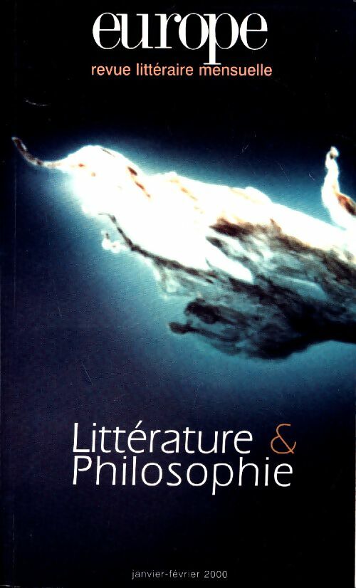 Europe Revue n°849-850 : Littérature & Philosophie - Collectif -  Europe Revue - Livre