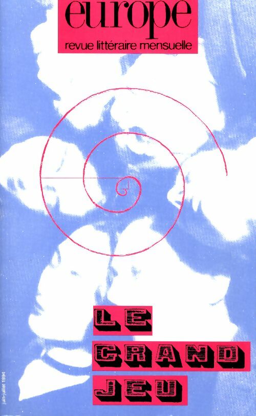 Europe n°782 : Le grand jeu - Collectif -  Europe Revue - Livre