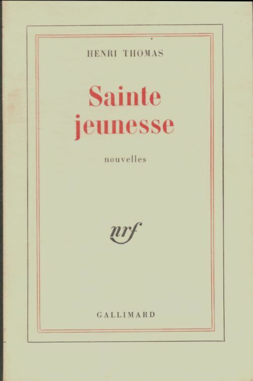 Sainte jeunesse - Henri Thomas -  Blanche - Livre