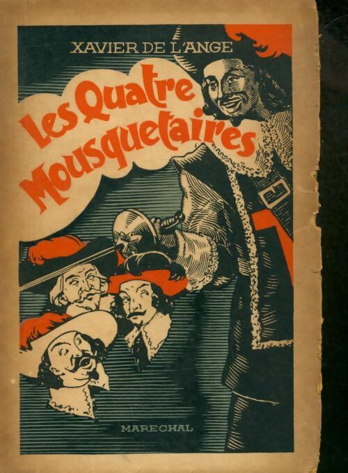 Les quatre mousquetaires - Xavier De L'Ange -  Marechal poches divers - Livre
