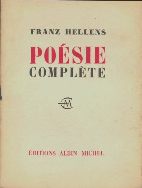 Poésie complète : 1905-1959 - Franz Hellens -  Albin Michel poches divers - Livre