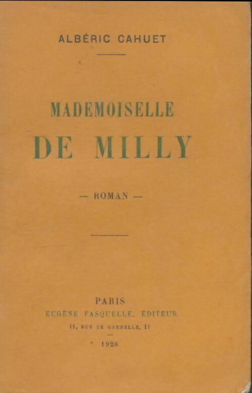 Mademoiselle de Milly - Albéric Cahuet -  Fasquelle poches divers - Livre