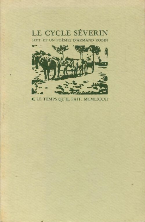 Le cycle séverin - Armand Robin -  Le temps qu'il fait GF - Livre