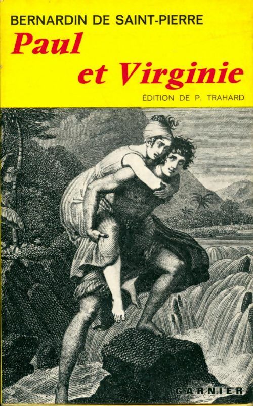 Paul et Virginie - Bernardin De Saint-Pierre -  Classiques Garnier - Livre