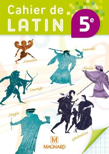 Cahier de latin 5e (2014) - cahier élève - Annie Collognat-barès -  Magnard GF - Livre