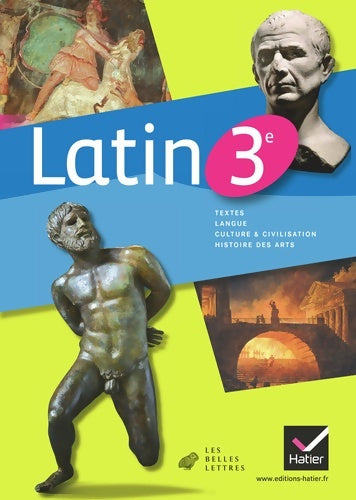 Latin 3e éd. 2012 - manuel de l'élève - Marie-Christine Brindejonc -  Hatier GF - Livre
