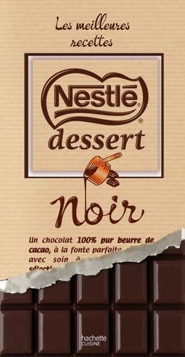 Nestlé dessert les meilleures recettes - Collectif -  Hachette pratique GF - Livre