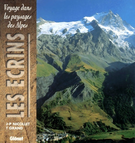 Voyage dans paysages des Alpes les ecrins - Nicollet-j. P+grand-t -  Beaux livres - Livre