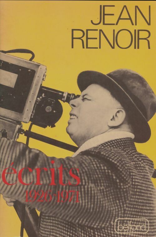 Ecrits 1926-1971 - Jean Renoir -  Belfond GF - Livre