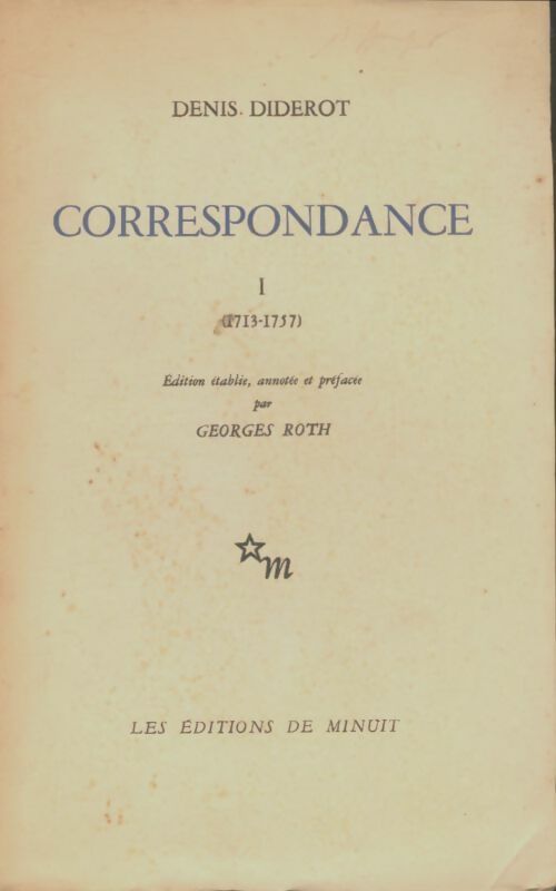 Correspondance Tome I : 1713-1757 - Denis Diderot -  Minuit GF - Livre