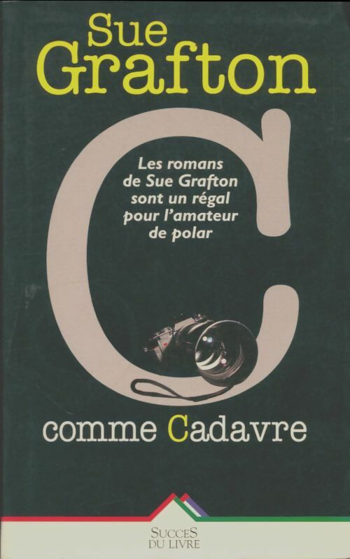 C comme cadavre - Sue Grafton -  Succès du livre - Livre