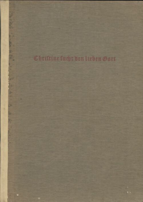 Christine sucht den lieben Gott - Hans Zappe -  Evangelische - Livre