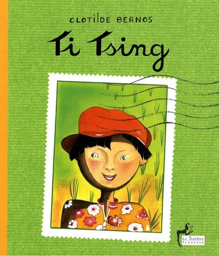 Ti Tsing - Clotilde Bernos -  Le sablier jeunesse - Livre