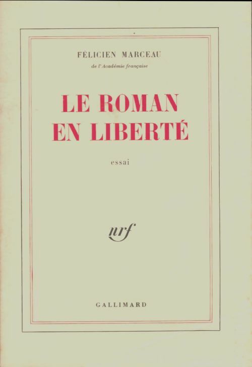 Le roman en liberté - Félicien Marceau -  Blanche - Livre