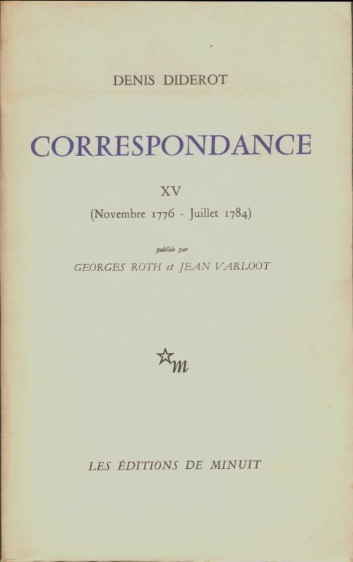 Correspondance Tome XV : Novembre 1776-Juillet 1784 - Denis Diderot -  Minuit GF - Livre