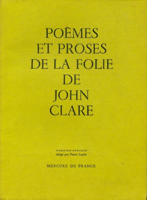 Poèmes et proses de la folie de John Clare - John Clare -  Mercure GF - Livre