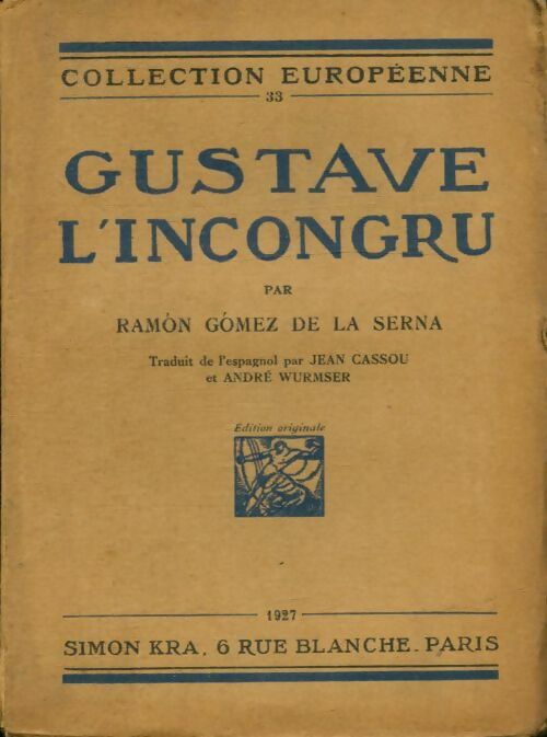 Gustave l'incongru - Ramon Gomez de la Serna -  Européenne - Livre