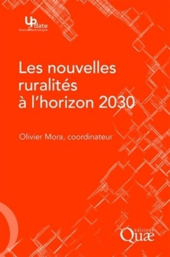Les nouvelles ruralités à l'horizon 2030 - Olivier Mora -  Update Sciences & technologie - Livre