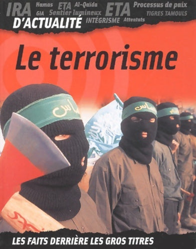 Le terrorisme - Adam Hibbert -  D'actualité - Livre