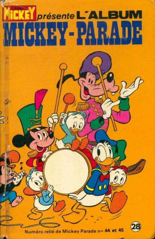 L'album Mickey Parade n°28 : n°44 et 45 - Collectif -  L'album Mickey Parade - Livre