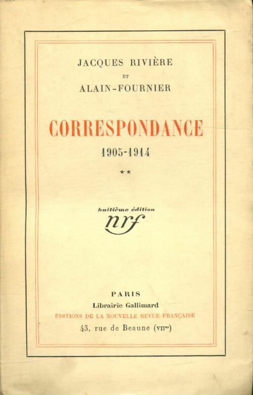 Correspondance 1905-1914 - Alain Rivière -  Gallimard GF - Livre