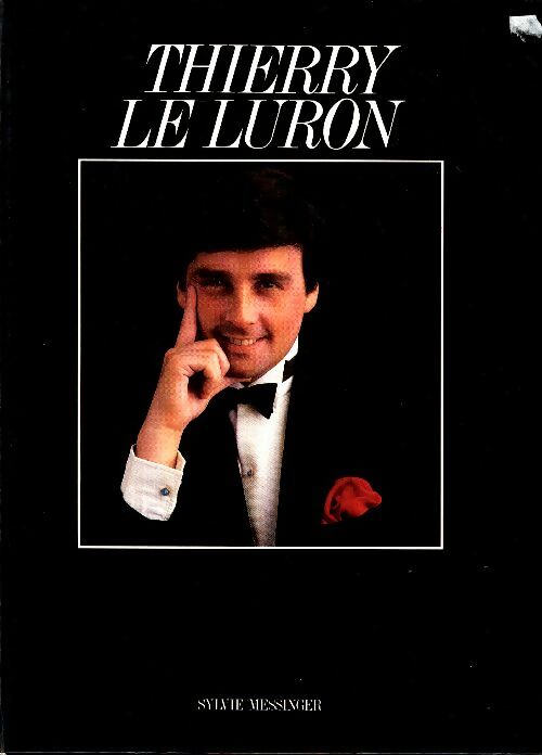 Et la planète sauta... - Thierry Le Luron -  Messinger GF - Livre