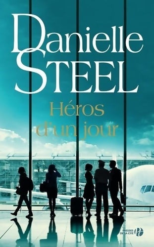 Héros d'un jour - Danielle Steel -  Presses de la Cité GF - Livre
