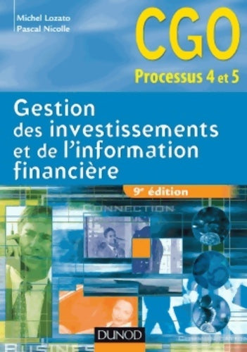 Gestion des investissements et de l'information financière - 9e édition - manuel : Manuel - Michel Lozato -  CGO - Livre