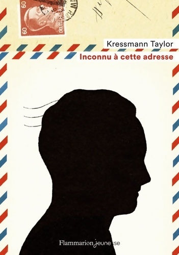 Inconnu à cette adresse - Kathrine Kressmann Taylor -  Flammarion jeunesse (2e série) - Livre